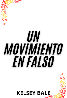 Un movimiento en falso