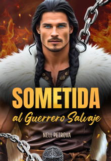 Sometida al Guerrero Salvaje