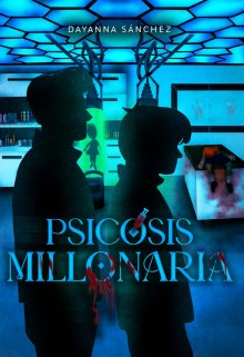 Psicósis millonaria