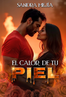 El calor de tu piel