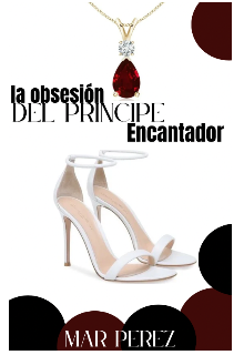 La obsesión príncipe encantador