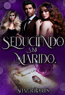 Seduciendo a mi marido 