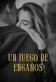 Un juego de engaños