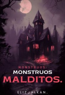 Mounstruos Malditos.