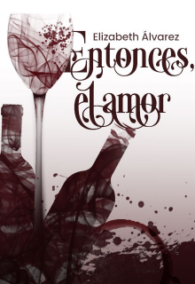 Entonces, el amor