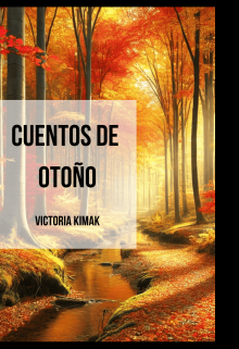 Cuentos de Otoño: Historias que caen como hojas