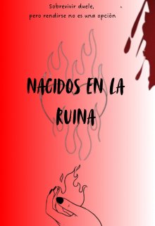 Nacidos en la ruina