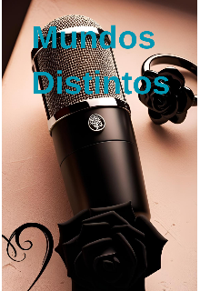 Mundos distintos