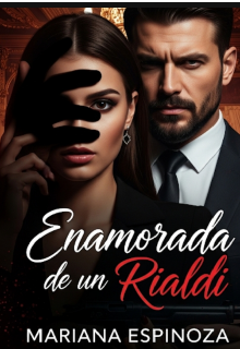 Enamorada de un Rialdi
