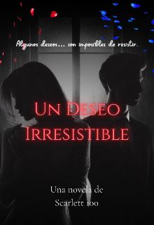 Un Deseo Irresistible