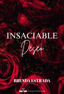 Insaciable Deseo