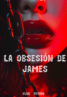 La obsesión de James