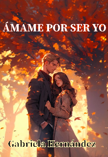 Ámame por ser yo