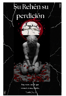 Su Rehén, su perdición