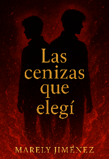 Las cenizas que elegí