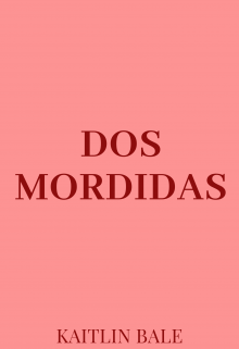 Dos mordidas