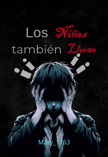Los niños también lloran