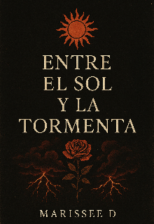 Entre El Sol Y La Tormenta 