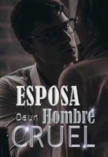 Esposa de un hombre cruel