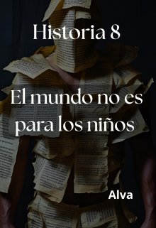 El mundo no es para los niños 
