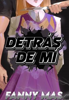 Detrás de mí