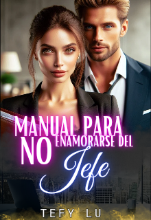 Manual para no enamorarse del jefe 