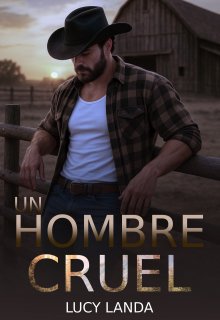 Un hombre cruel