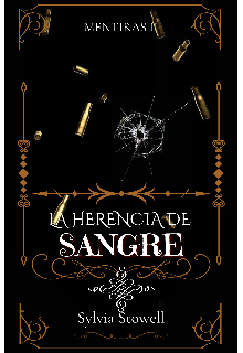 Mentiras I I : La herencia de sangre