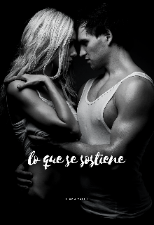 Lo Que Se Sostiene