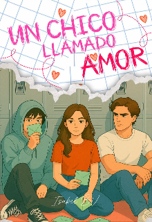 Un Chico Llamado Amor