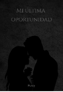 Mi última oportunidad