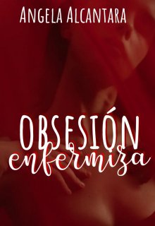 Obsesión Enfermiza