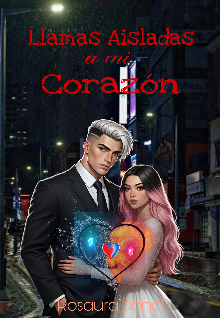 Llamas Aisladas A Mi Corazón