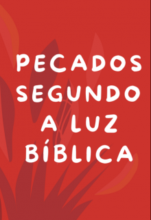 Pecados Segundo A Luz Bíblica ( Leia Gratuitamente )