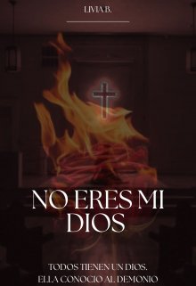 No Eres Mi Dios