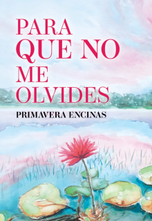 Para que no me olvides
