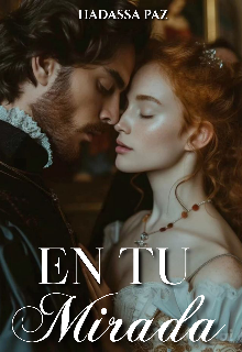 En tu mirada |~{amores Verdaderos #2}