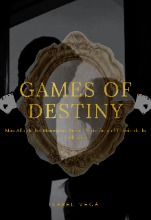 Games of Destiny