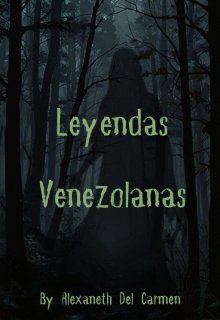 Leyendas Venezolanas
