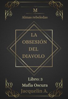 La Obsesión del Diavolo (libro: 3)