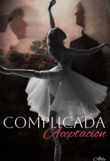 Complicada Aceptación