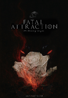 Fatal Attraction (entre llamas y cenizas)
