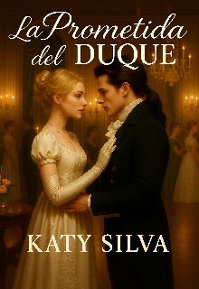 La Prometida del Duque.