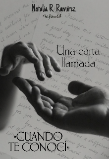 La Carta Llamada “cuando te conocí”