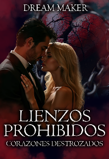 Lienzos Prohibidos: Corazones Destrozados