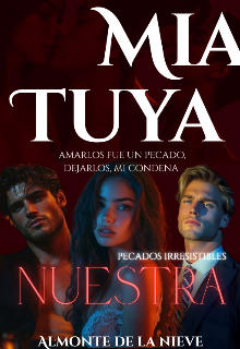 Mía, Tuya, Nuestra