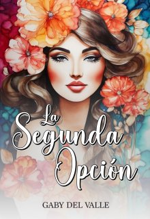 La  segunda opción