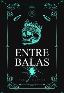 Entre Balas 