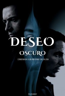 Deseó oscuro