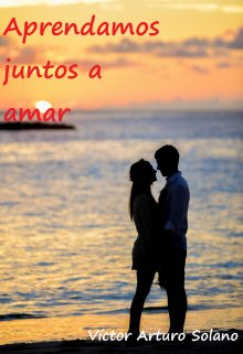 Aprendamos juntos a amar